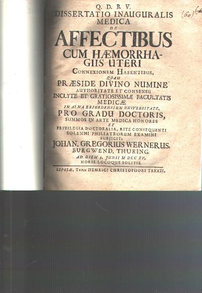 Dissertatio+Inauguralis+Medica%2C++De+Affectibus+cum+Haemorrhagiis+Uteri+connexionem+habentibus