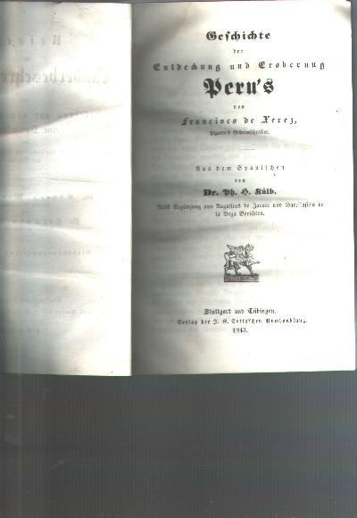 Geschichte+der+Entdeckung+und+Eroberung+Peru+s+von+Francisco+de+Xeres++Pizarro+s+Geheimschreiber