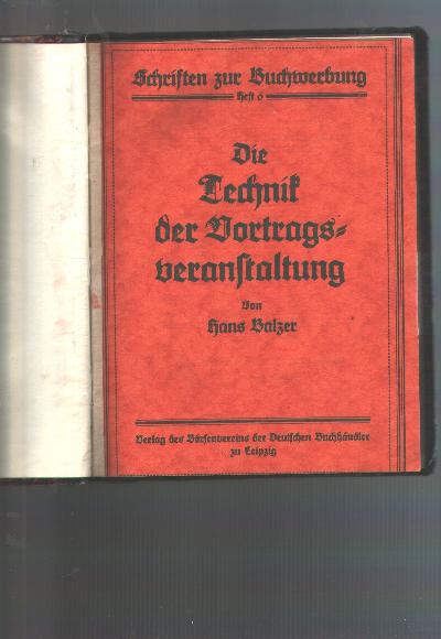 Die+Technik+der+Vortragsveranstaltung++Praktische+Winke+f%C3%BCr+Vortragende+und+Veranstalter