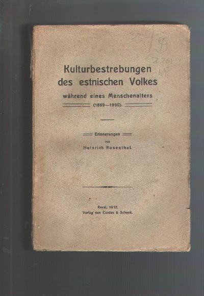 Kulturbestrebungen+des+estnischen+Volkes+w%C3%A4hrend+eines+Menschenalters+%281869-1900%29.