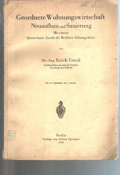 Geordnete+Wohnungswirtschaft++++Neuaufbau+und+Sanierung+++Mit+einem+Querschnitt+durch+die+Berliner+Altbaugebiete