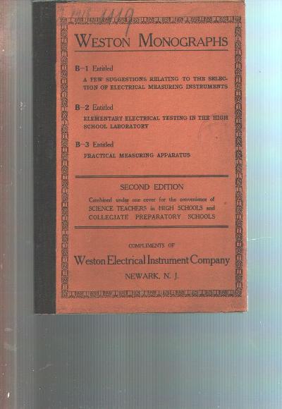 A+Few+Suggestions+Relating+to+the+selection+of+electrical+measuring+instruments+for+use+in+the+laboratories+of+high+schools+and+collegiate+preparatory+school++Monograph+B+-+1