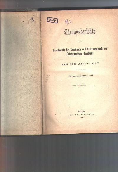 Sitzungsberichte+der+Gesellschaft+f%C3%BCr+Geschichte+und+Alterthumskunde+der+Ostseeprovinzen+Russlands+aus+dem+Jahre+1897