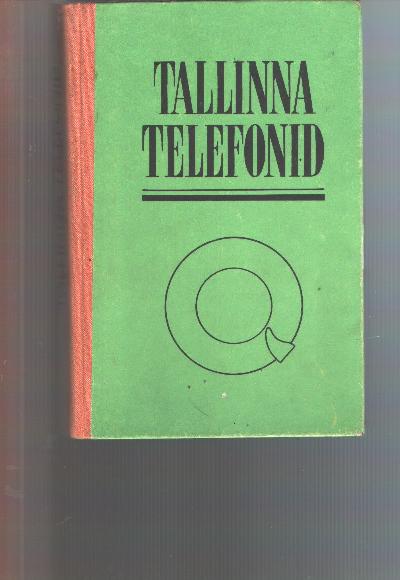 Tallinna+Telefonivorgu+Abonentide+Nimekiri+1.+Juuliks+1973+%28Tallinner+Telefonbuch%29