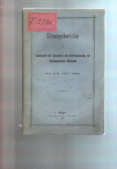 Sitzungsberichte+der+Gesellschaft+f%C3%BCr+Geschichte+und+Alterthumskunde+der+Ostseeprovinzen+Russlands+aus+dem+Jahre+1884