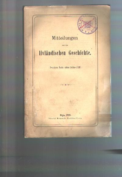 Mitteilungen+aus+der+livl%C3%A4ndischen+Geschichte++Zwanzigsten+Bandes+drittes+Heft+