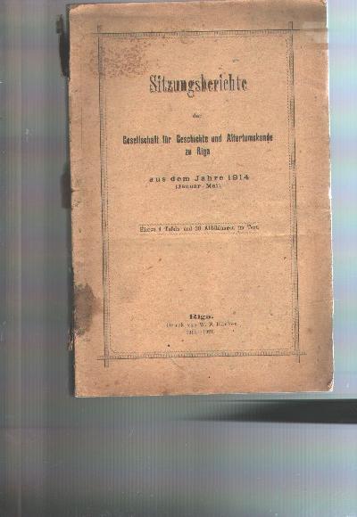 Sitzungsberichte+der+Gesellschaft+f%C3%BCr+Geschichte+und+Alterthumskunde+der+Ostseeprovinzen+Russlands+aus+dem+Jahre+1914++%28+Januar+-+Mai%29