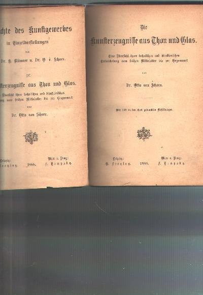 Die+Kunsterzeugnisse+aus+Thon+und+Glas++Eine+%C3%9Cbersicht+ihrer+technischen+und+k%C3%BCnstlerischen+Entwicklung+vom+fr%C3%BChen+Mittelalter+bis+zur+Gegenwart.