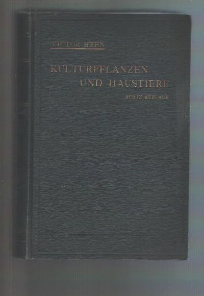 Kulturpflanzen+und+Haustiere+in+ihrem+%C3%9Cbergang+aus+Asien+nach+Griechenland+und+Italien+sowie+in+das+%C3%BCbrige+Europa++Historisch-linguistische+Skizzen