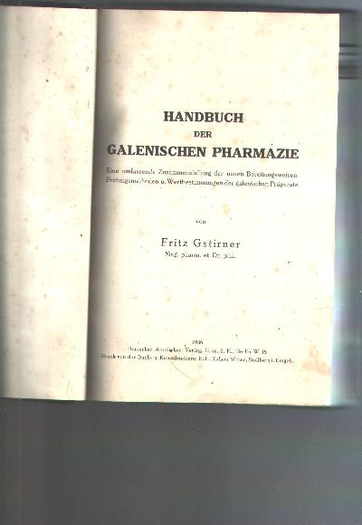 Handbuch+der+Galenischen+Pharmazie+++Eine+umfassende+Zusammenstellung+der+neuen+Bereitungsweisen%2C+Pr%C3%BCfungsmethoden+u.+Wertbestimmungen+der+galenischen+Pr%C3%A4parate