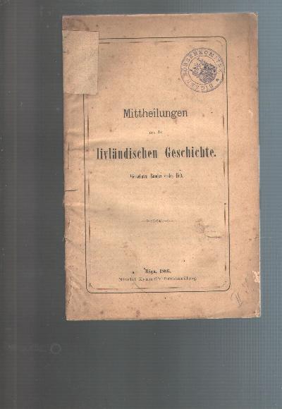 Mittheilungen+aus+der+livl%C3%A4ndischen+Geschichte++Vierzehnten+Bandes+erstes+Heft