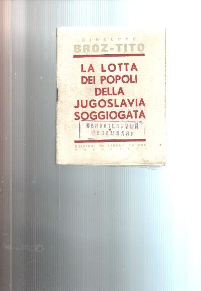 La+Lotta+Dei+Populi+Della+Jugoslavia+Soggiogata