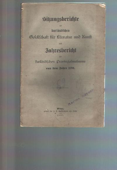 Sitzungsberichte+der+kurl%C3%A4ndischen+Gesellschaft+f%C3%BCr+Literatur+und+Kunst+und+Jahresbericht+des+kurl%C3%A4ndischen+Provinzial-Museums+aus+dem+Jahre+1894