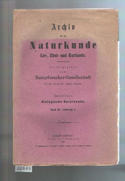 Crania+livonica.++Untersuchungen+zur+praehistorischen+Anthropologie+des+Balticum+++Archiv+f%C3%BCr+die+Naturkunde+Liv+-%2C+Ehst+-+und+Kurlands++Zweite+Serie++Biologische+Naturkunde++Band+XII++Lieferung+2