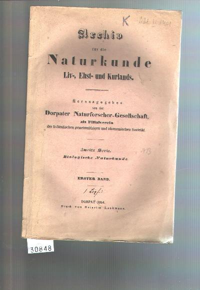 Archiv+f%C3%BCr+die+Naturkunde+Liv+-%2C+Ehst+-+und+Kurlands++Zweite+Serie++Biologische+Naturkunde++Erster+Band+Erste++Lieferung