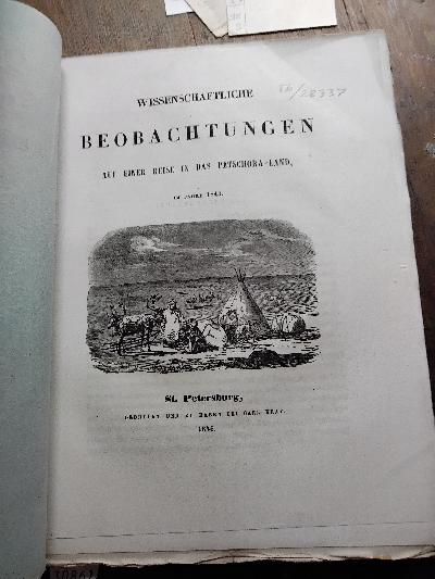 Wissenschaftliche+Beobachtungen+auf+einer+Reise+in+das+Petschora+-+Land++im+Jahre+1843