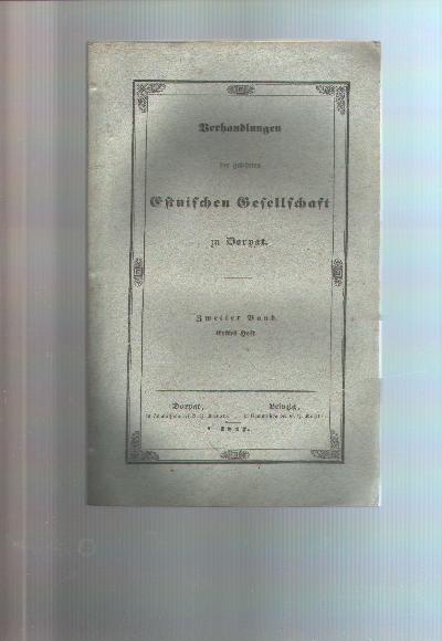 Verhandlungen+der+Gelehrten+Estnischen+Gesellschaft+zu+Dorpat++Zweiter+Band+Erstes+Heft