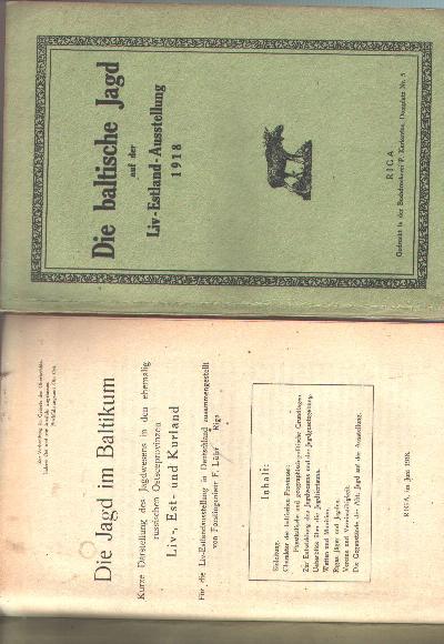Die+Jagd+im+Baltikum.+Kurze+Darstellung+des+Jagdwesens+in+den+ehemaligen+russischen+Ostseeprovinzen+Liv-%2C+Est-+und+Kurland.+F%C3%BCr+die+Liv-Estlandausstellung+in+Deutschland+zusammengestellt.+%5BEinbandtitel%3A+Die+baltische+Jagd+auf+der+Liv-Estland-Ausstellung+1918%5D.