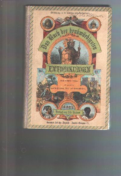 Buch+der+denkw%C3%BCrdigsten+Entdeckungen+auf+dem+Gebiete+der+L%C3%A4nder-+und+V%C3%B6lkerkunde++II.++Entdeckungen+und+geographisch+bedeutsame+Unternehmungen+nach+Affindung+der+Neuen+Welt+bis+zur+Gegenwart