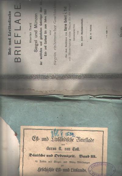 Est-+und+Livl%C3%A4ndische+Brieflade++Vierter+Theil++Siegel+und+M%C3%BCnzen+der+weltlichen+und+geistigen+Gebieter+%C3%BCber+Liv-%2C+Est-+und+Curland+bis+zum+Jahre+1561+nebst+Siegeln+einheimischer+Geschlechter