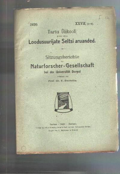 Sitzungsberichte+der+Naturforscher+Gesellschaft+bei+der+Universit%C3%A4t+Dorpat++1920+XXVII+%281-4%29