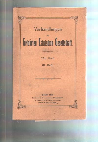 Verhandlungen+der+Gelehrten+Estnischen+Gesellschaft+++XXII.+Band+III.+Heft