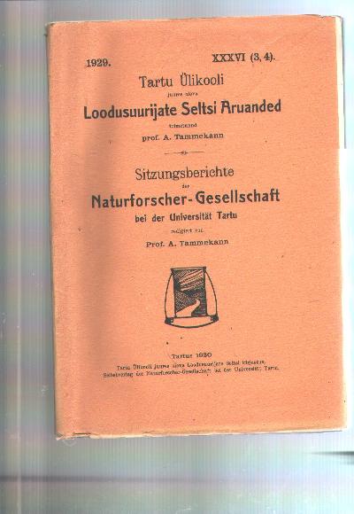 Sitzungsberichte+der+Naturforscher+Gesellschaft+bei+der+Universit%C3%A4t+Tartu++1929+XXXVI+%283%2C4%29