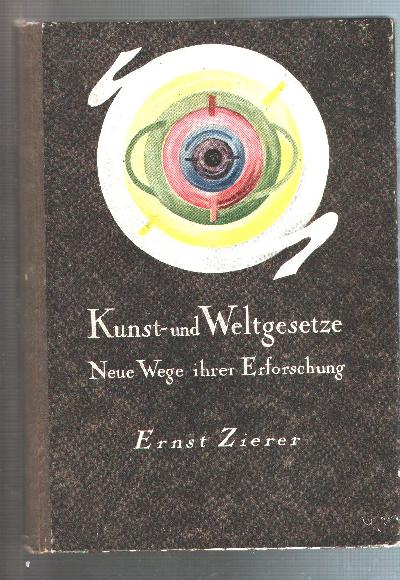 Kunst-+und+Weltgesetze++Neue+Wege+ihrer+Erforschung