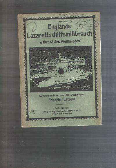 Englands+Lazarettschiffsmissbrauch+w%C3%A4hrend+des+Weltkrieges