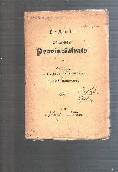 Die+Arbeiten+des+Estl%C3%A4ndischen+Provinzialrats++Ein+Beitrag+zur+Zeitgeschichte+der+baltischen+Landespolitik