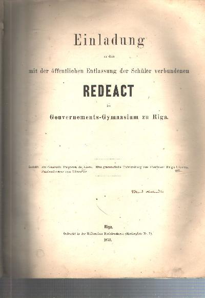 Einladung+zu+dem+mit+der+%C3%B6ffentlichen+Entlassung+der+Sch%C3%BCler+verbundenen+Redeact+im+Gouvernements+-+Gymnasium+zu+Riga+++Die+Consecutio+Temporum+des+Cicero.++Eine+grammatische+Untersuchung