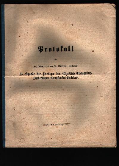 Protokoll+der+im+Jahre+1870+am+25.+November+er%C3%B6ffneten+35.+Synode+der+Prediger+des+Rigaschen+Evangelisch+-+Lutherischen+Consistorial+-+Bezirkes.