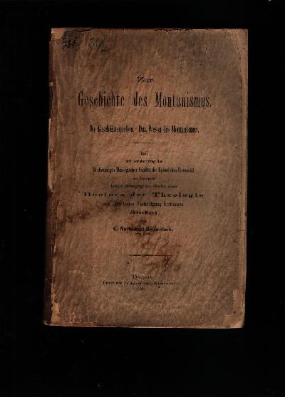 Zur+Geschichte+des+Montanismus.++Die+Geschichtsuellen.++Das+Wesen+des+Montanismus.