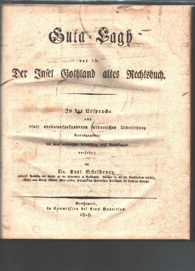 Guta+-+Lagh+das+ist%3A+Der+Insel+Gothland+altes+Rechtsbuch++In+der+Ursprache+und+einer+wiederaufgefundenen+altdeutschen+Uebersetzung+herausgegeben%3B+mit+einer+neudeutschen+Uebersetzung+nebst+Anmerkungen+versehen