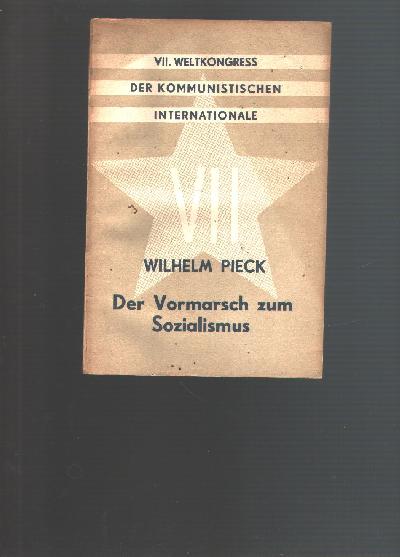 Der+Vormarsch+zum+Sozialismus++Bericht+und+Schlu%C3%9Fwort+zum+ersten+Punkt+der+Tagesordnung+des+Kongresses%3A+Rechenschaftsbericht+%C3%BCber+die+T%C3%A4tigkeit+des+Exekutivkomitees+der+Kommunistischen+Internationale