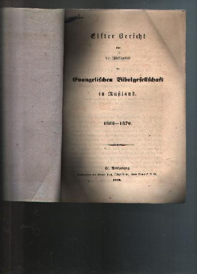 Elfter+Bericht+%C3%BCber+die+Wirksamkeit+der+Evangelischen+Bibelgesellschaft+in+Russland++1866+-+1870