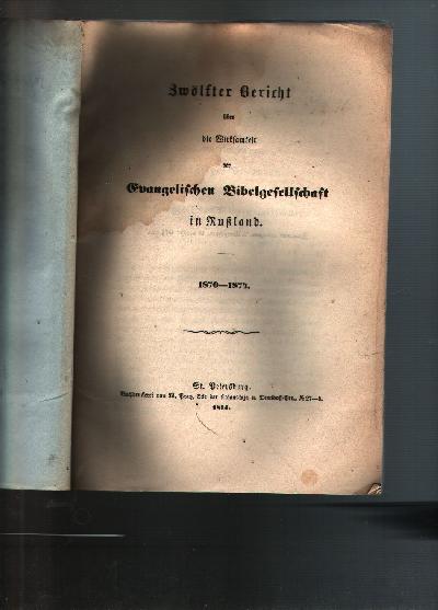 Zw%C3%B6lfter+Bericht+%C3%BCber+die+Wirksamkeit+der+Evangelischen+Bibelgesellschaft+in+Russland++1870+-+1874