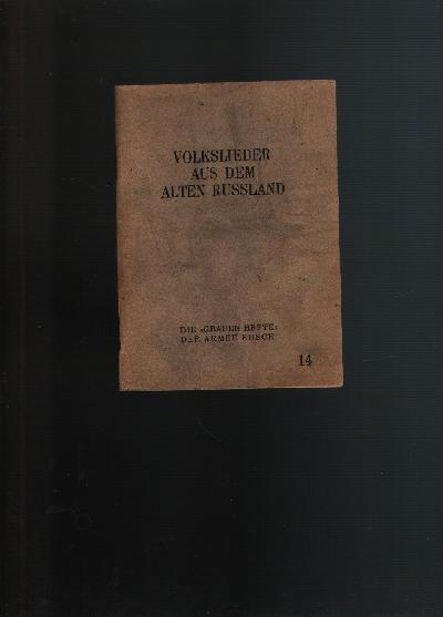 Volkslieder+aus+dem+alten+Russland+++++Die+%22Grauen+Hefte%22+der+Armee+Busch++14