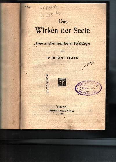 Das+Wirken+der+Seele++Ideen+zu+einer+organischen+Psychologie