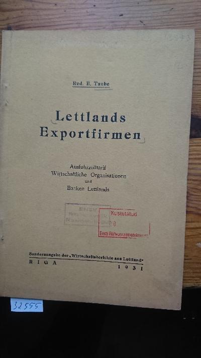 Lettlands+Exportfirmen++Ausfuhrzolltarif%2C+Wirtschafliche+Organisationen+und+Banken+Lettlands