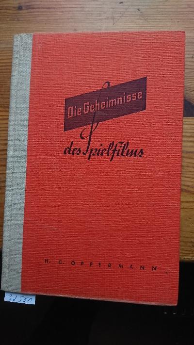 Die+Geheimnisse+des+Spielfilms++Ein+Buch+f%C3%BCr+Filmer+und+Leute%2C+die+gerne+ins+Kino+gehen.