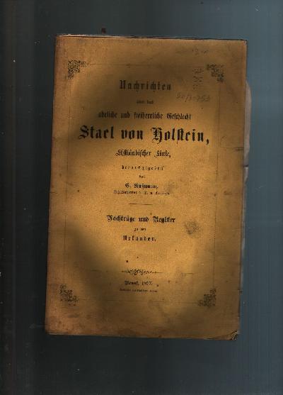 Nachrichten+%C3%BCber+das+adeliche+und+freiherrliche+Geschlecht+Stael+von+Holstein%2C+Esthl%C3%A4ndischer+Linie++Nachtr%C3%A4ge+und+Register