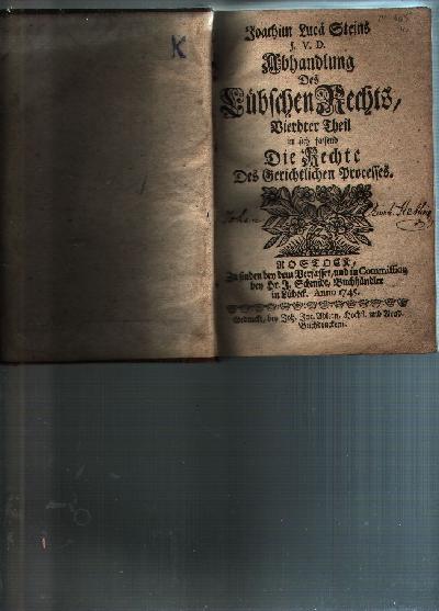 Abhandlung+des+L%C3%BCbschen+Rechts++Vierdter+Theil++Abhandlung+des+L%C3%BCbschen+See+-+Rechts+worinn+dasselbe+aus+den+wahren+Quellen+hergeleitet%2C+und+zureichend+expliciret%2C+auch+die+Verordnungen+des+Haensischen+See-Rechts+durchg%C3%A4ngig+mitgenommen+werden.+Zu+Ende+sind+beygef%C3%BCget%3A+N%C3%B6thige+Aenderungen%2C+und+Zus%C3%A4tze+zu+den+beyden+ersteren+Theilen+der+Abhandlung+des+L%C3%BCbschen+Rechts.