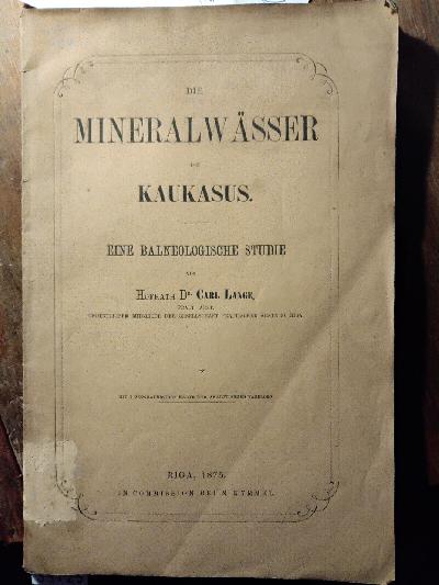 Die+Mineralw%C3%A4sser+des+Kaukasus++Eine+balneologische+Studie