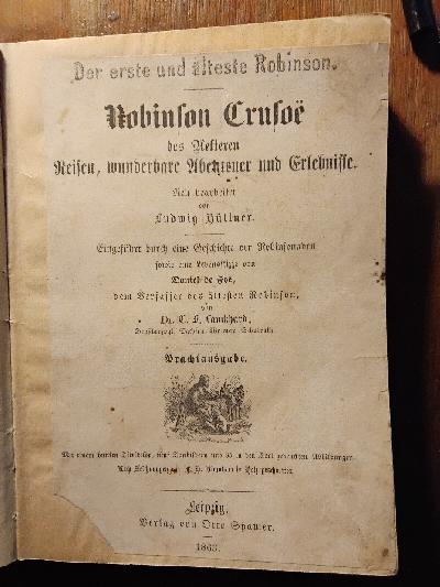 Der+erste+und+%C3%A4lteste+Robinson++Robinson+Crusoe+des+Aelteren+Reisen%2C+wunderbare+Abenteuer+und+Erlebnisse.+Neu+bearbeitet+von+Ludwig+H%C3%BCttner