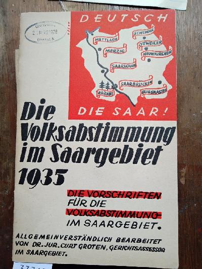 Die+Volksabstimmung+im+Saargebiet+1935++Die+Vorschriften+f%C3%BCr+die+Volksabstimmung+im+Saargebiet.