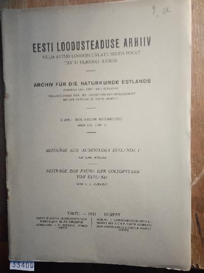Beitr%C3%A4ge+zur+Algenflora+Estlands+I%3B+Beitr%C3%A4ge+zur+Fauna+der+Coleopteren+von+Estland+Archiv+f%C3%BCr+die+Naturkunde+Estlands++II+Ser.+Biologische+Naturkunde++Band+XIII.+Lief.+2