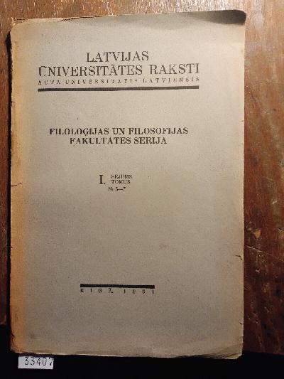 Latvijas+Universitates+Raksti+++Acta+Universitatis+Latviensis+Filologijas+un+Filosofias+Fakultates+Serija+++Tom.+I.+Sejums+Nr.+5-7