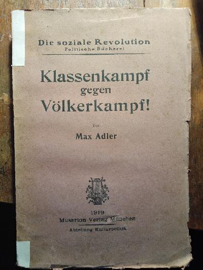 +Marxistische+Betrachtungen+zum+Weltkriege++Klassenkampf+gegen+V%C3%B6lkerkampf