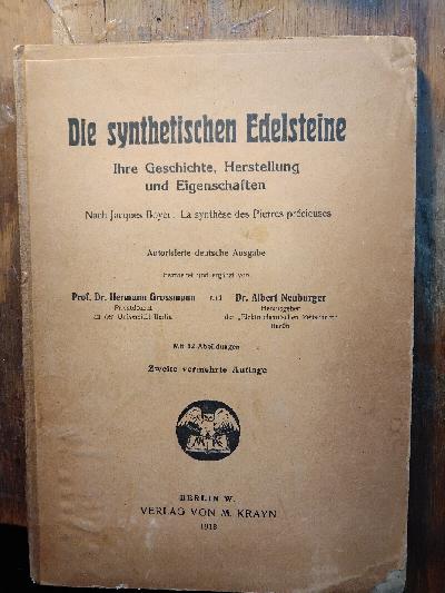 Die+synthetischen+Edelsteine++Ihre+Geschichte%2C+Herstellung+und+Eigenschaften+++Nach+Jacques+Boyer%3A+LA+SYNTHESE+DES+PIERRES+PRECIEUSES.+Autorisierte+Deutsche+Ausgabe